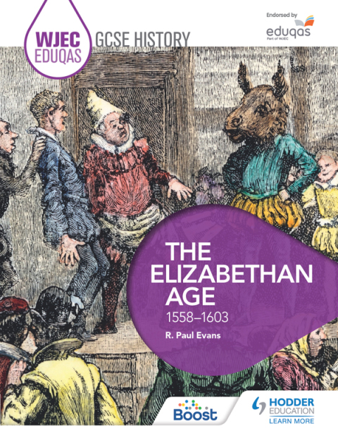 Cover image for book WJEC Eduqas GCSE History: The Elizabethan Age, 1558-1603