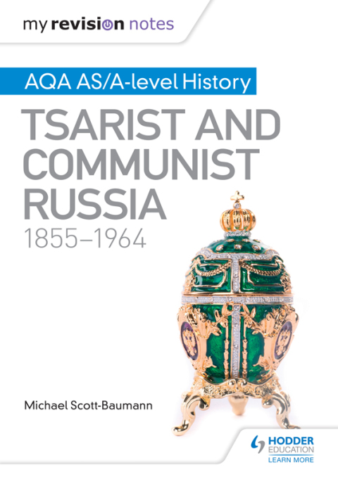 Cover image for book My Revision Notes: AQA AS/A-level History: Tsarist and Communist Russia, 1855-1964