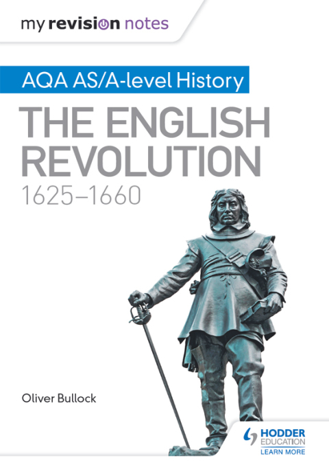 Cover image for book My Revision Notes: AQA AS/A-level History: The English Revolution, 1625-1660