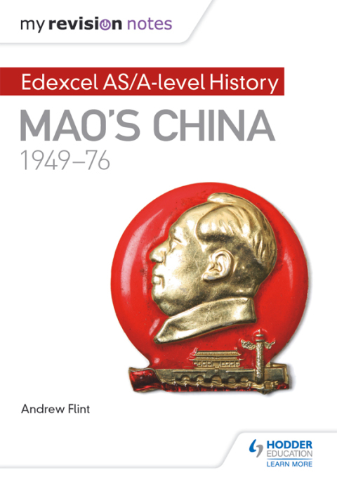 Cover image for book My Revision Notes: Edexcel AS/A-level History: Mao's China, 1949-76