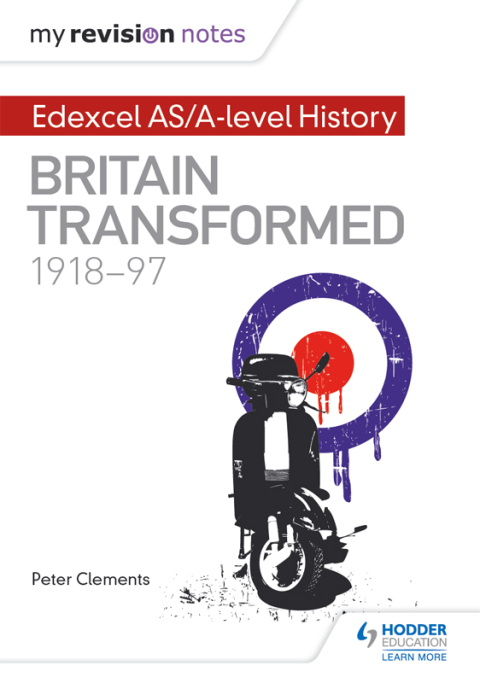 Cover image for book My Revision Notes: Edexcel AS/A-level History: Britain transformed, 1918-97