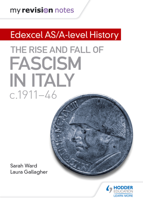 Cover image for book My Revision Notes: Edexcel AS/A-level History: The rise and fall of Fascism in Italy c1911-46
