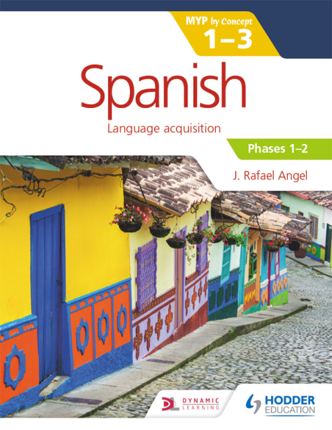 Cover image for book Spanish for the IB MYP 1-3 Phases 1-2