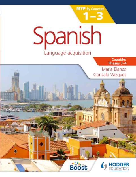 Cover image for book Spanish for the IB MYP 1-3 Phases 3-4