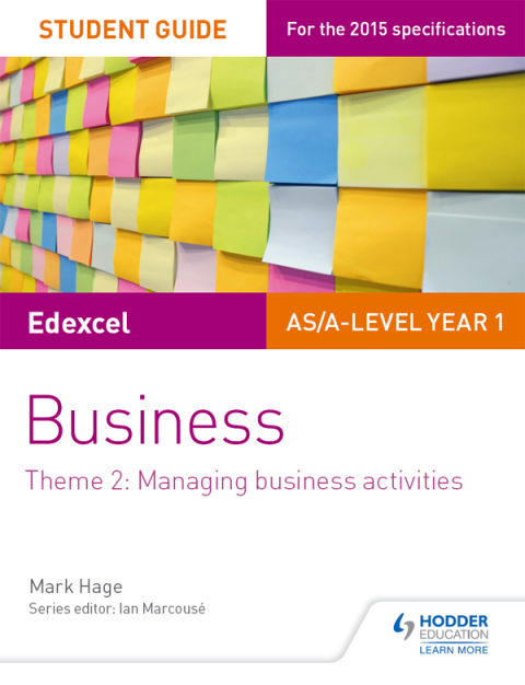Cover image for book Edexcel AS/A-level Year 1 Business Student Guide: Theme 2: Managing business activities