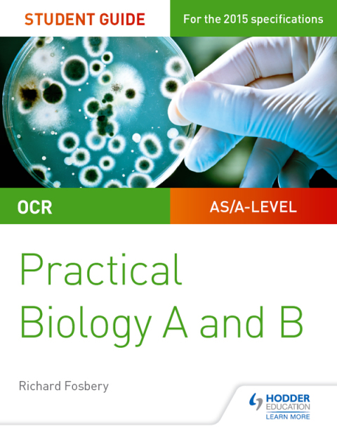 Cover image for book OCR A-level Biology Student Guide: Practical Biology
