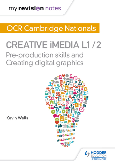 Cover image for book My Revision Notes: OCR Cambridge Nationals in Creative iMedia L 1 / 2