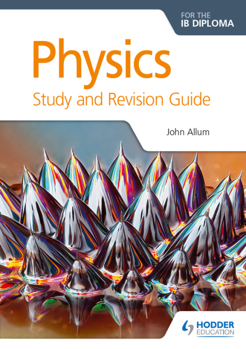 Cover image for book Physics for the IB Diploma Study and Revision Guide