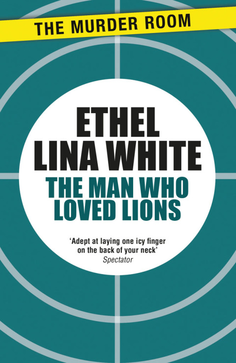 Cover image for book The Man Who Loved Lions