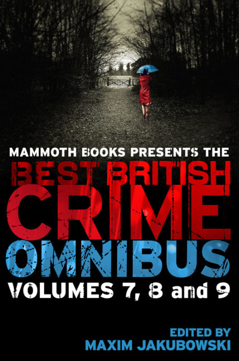 Cover image for book Mammoth Books presents The Best British Crime Omnibus: Volume 7, 8 and 9