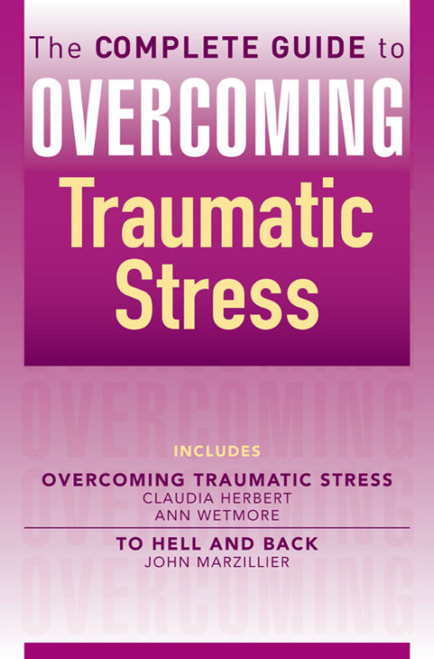 Cover image for book The Complete Guide to Overcoming Traumatic Stress (ebook bundle)
