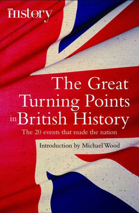 Cover image for book The Great Turning Points of British History