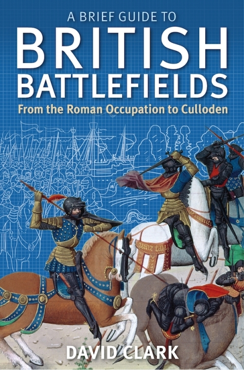 Cover image for book A Brief Guide To British Battlefields