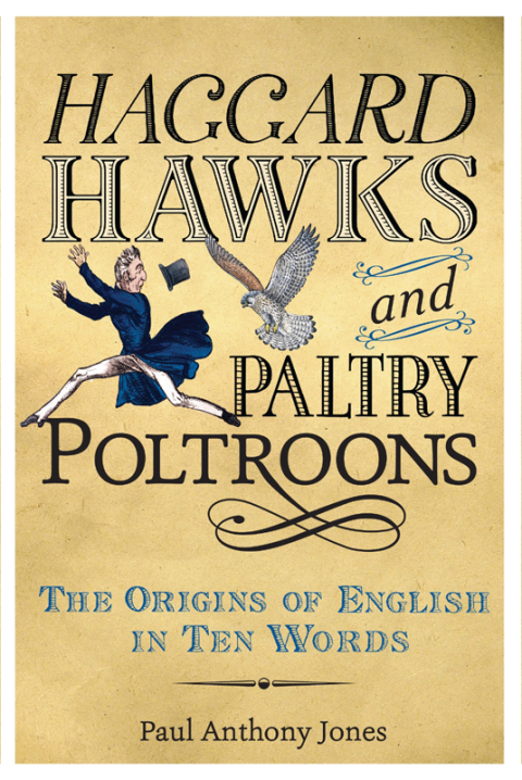 Cover image for book Haggard Hawks and Paltry Poltroons