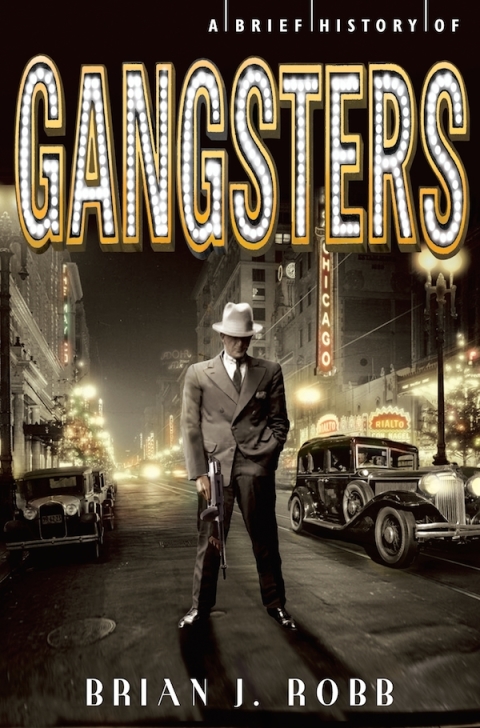 Cover image for book A Brief History of Gangsters