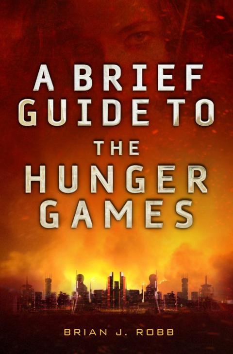 Cover image for book A Brief Guide To The Hunger Games