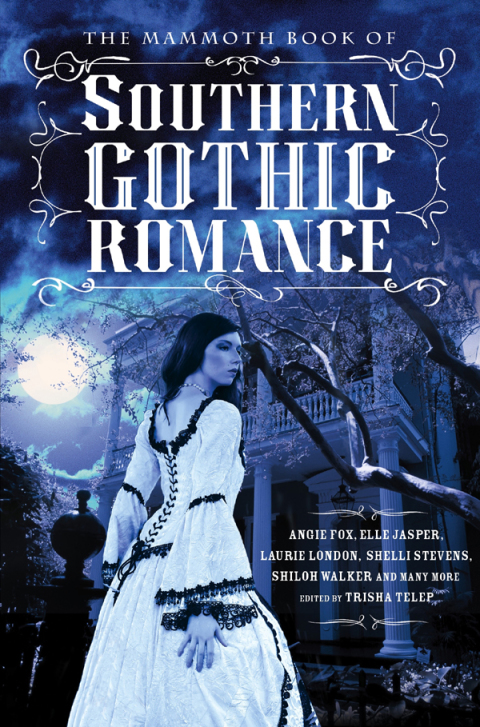 Cover image for book The Mammoth Book Of Southern Gothic Romance