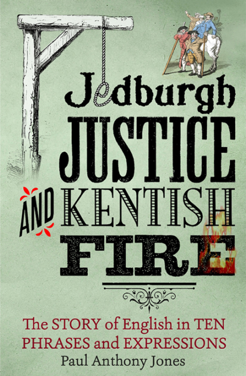 Cover image for book Jedburgh Justice and Kentish Fire