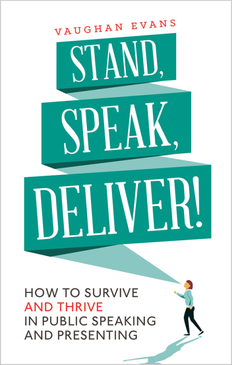 Cover image for book Stand, Speak, Deliver!