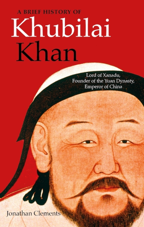 Cover image for book A Brief History of Khubilai Khan