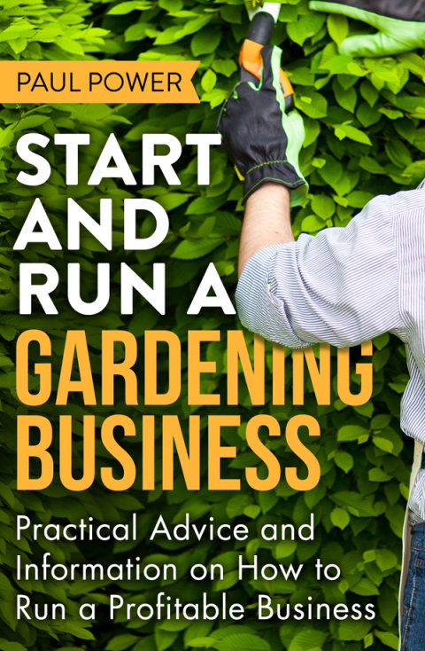 Cover image for book Start and Run a Gardening Business, 4th Edition