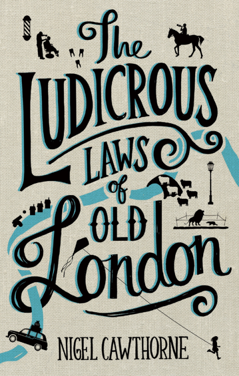 Cover image for book The Ludicrous Laws of Old London