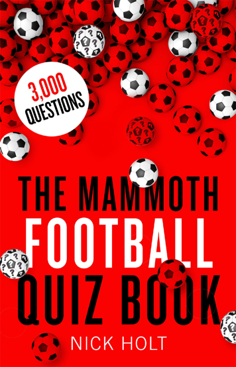 Cover image for book The Mammoth Football Quiz Book