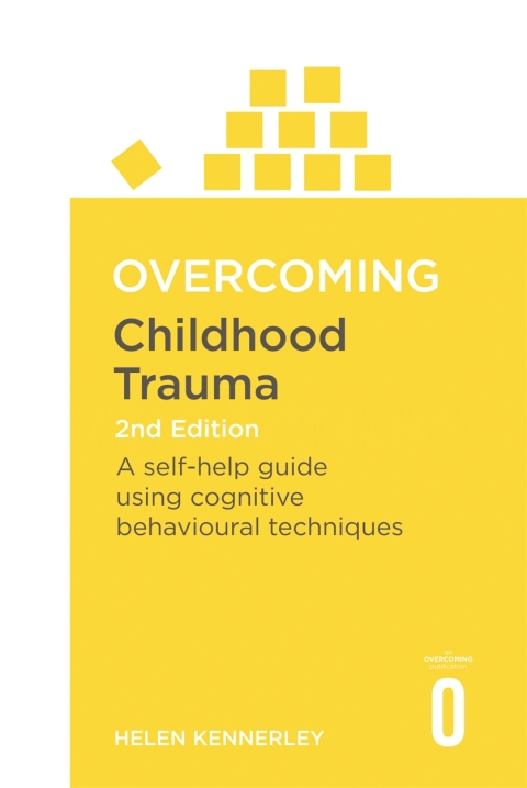 Cover image for book Overcoming Childhood Trauma 2nd Edition