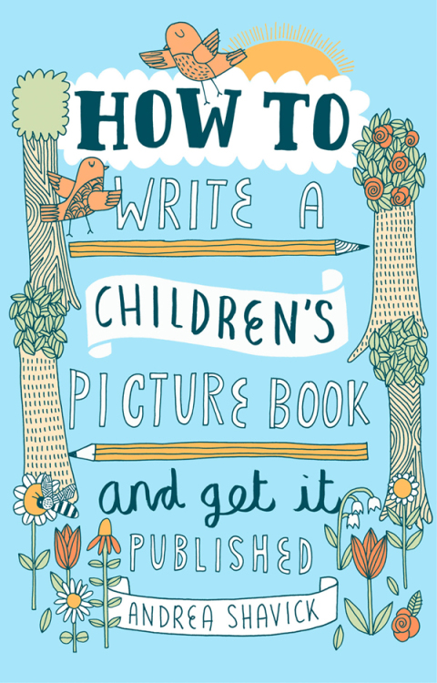 Cover image for book How to Write a Children's Picture Book and Get it Published, 2nd Edition