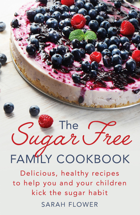 Cover image for book The Sugar-Free Family Cookbook