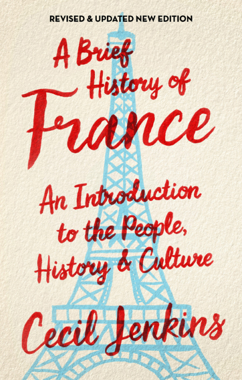 Cover image for book A Brief History of France, Revised and Updated