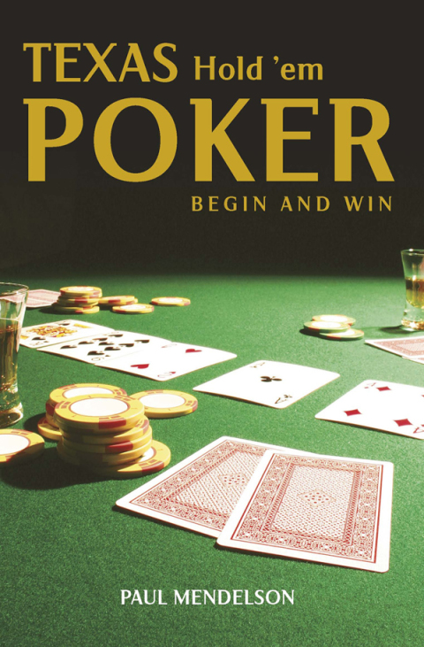 Cover image for book Texas Hold 'Em Poker: Begin and Win