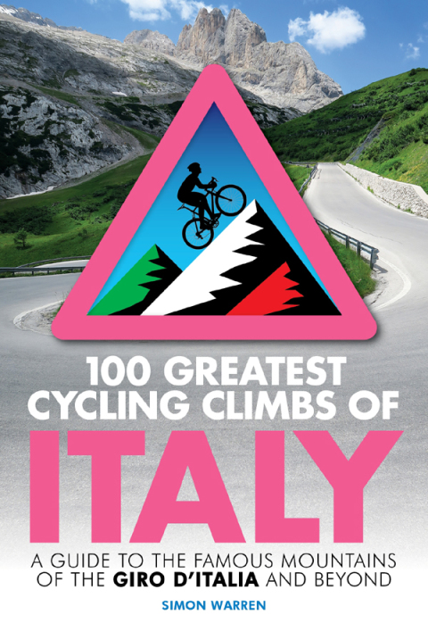 Cover image for book 100 Greatest Cycling Climbs of Italy