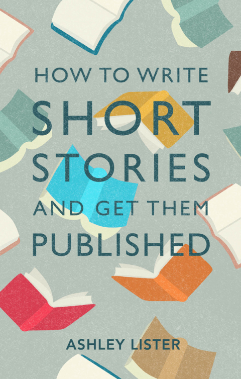 Cover image for book How to Write Short Stories and Get Them Published