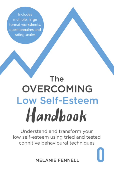 Cover image for book The Overcoming Low Self-esteem Handbook