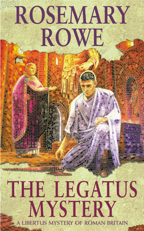 Cover image for book The Legatus Mystery (A Libertus Mystery of Roman Britain, book 5)