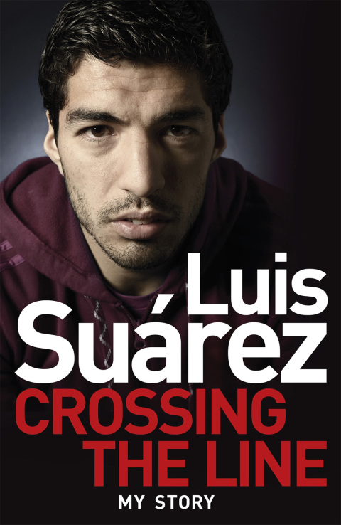 Cover image for book Luis Suarez: Crossing the Line - My Story