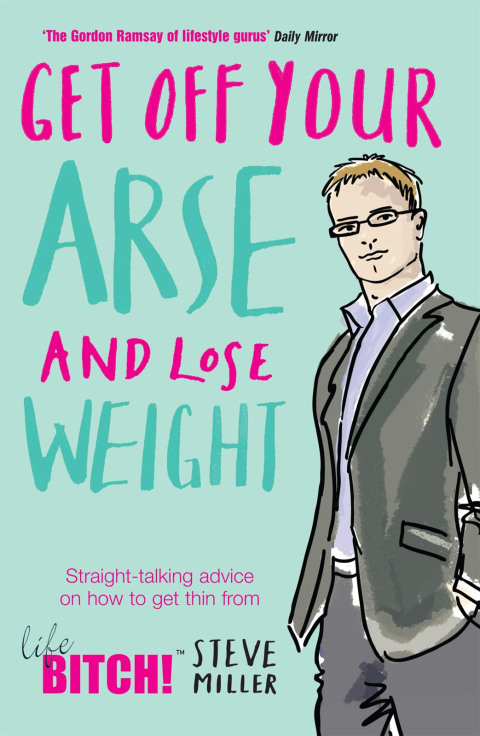 Cover image for book Get Off Your Arse and Lose Weight