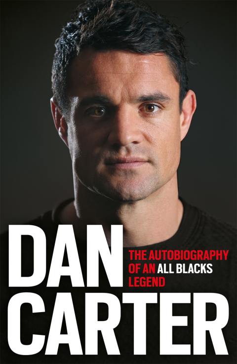 Cover image for book Dan Carter: The Autobiography of an All Blacks Legend