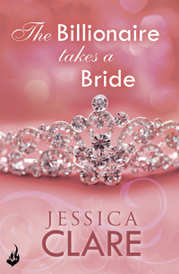 Cover image: The Billionaire Takes A Bride: Billionaires And Bridesmaids 3