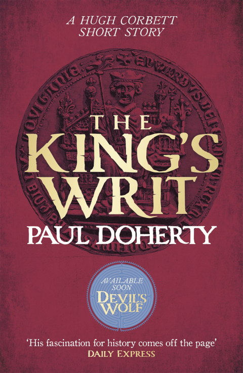 Cover image for book The King's Writ (Hugh Corbett Novella)