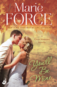 Cover image: You'll Be Mine: Green Mountain Novella 4.5