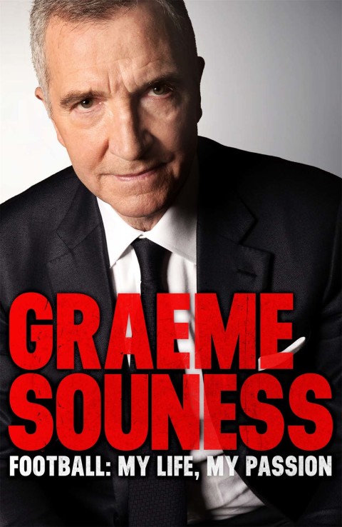 Cover image for book Graeme Souness – Football: My Life, My Passion