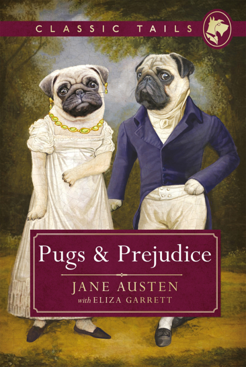 Cover image for book Pugs and Prejudice (Classic Tails 1)