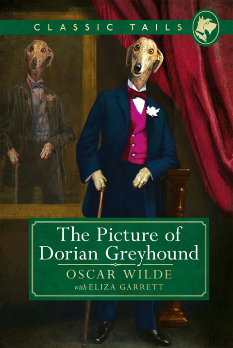 Cover image for book The Picture of Dorian Greyhound (Classic Tails 4)