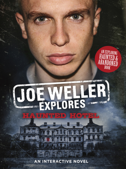 Cover image for book Joe Weller Explores: Haunted Hotel