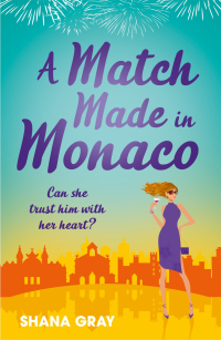 Cover image: A Match Made in Monaco (A Girls' Weekend Away Novella)