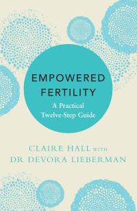 Cover image: Empowered Fertility 9781472269737