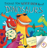 Cover image: Things You Never Knew About Dinosaurs 9781472319845