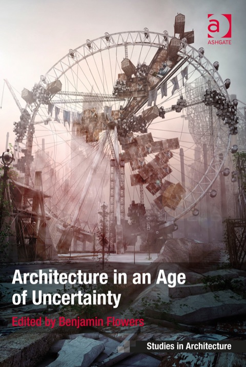 Cover image for book Architecture in an Age of Uncertainty
